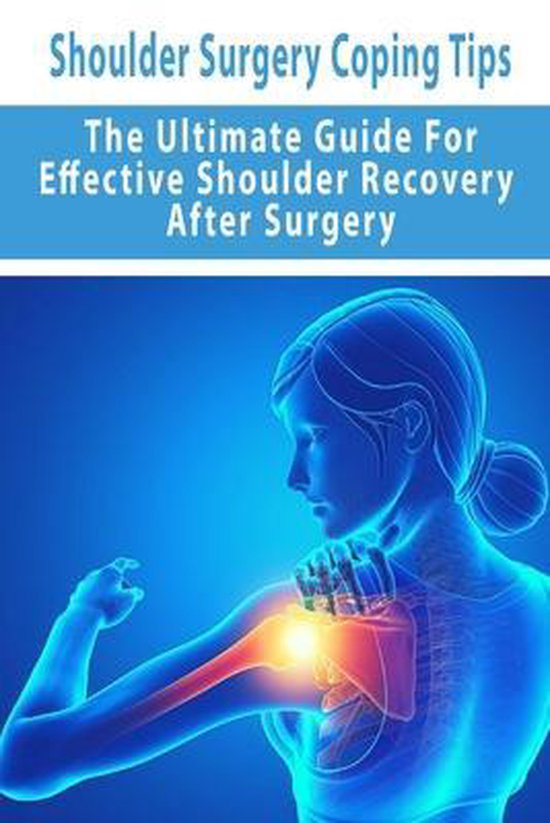 Shoulder Surgery Coping Tips, Wilton Sabio 9798717482950 Boeken