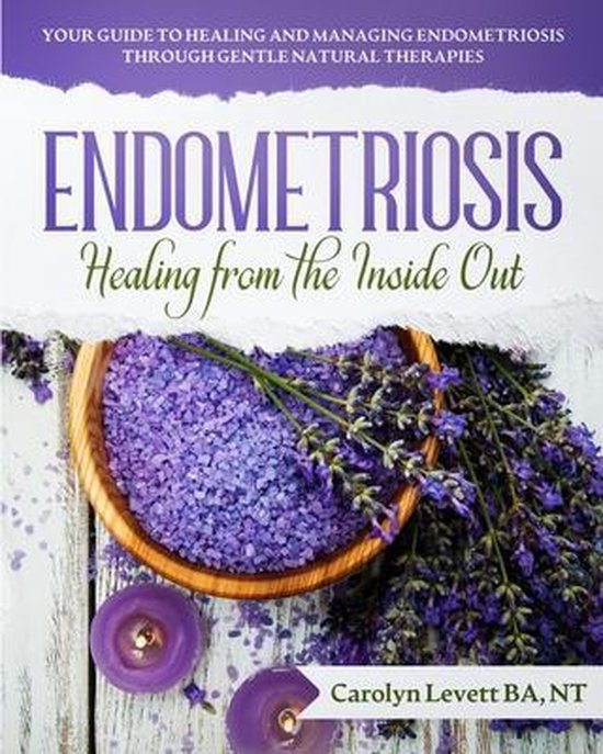 Endometriosis - Healing from the Inside Out - cover