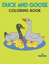 Duck and Goose coloring Book: Beautiful Duck and Goose Designs for Stress Relief and Relaxation