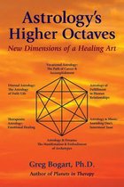 Astrology's Higher Octaves New Dimensions of a Healing Art