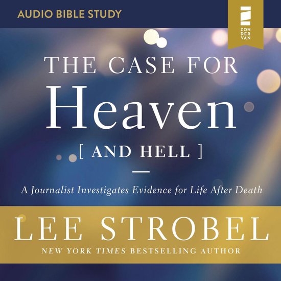The Case for Heaven (and Hell): Audio Bible Studies - cover