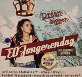 EO Jongerendag 2007 - Dream Bigger - Gelredome Arnhem / Stellar Kart - Group 1 Crew - Ronduit Praiseband - Kees Kraayenoord - Inside Out / CD Christelijk - Praise - Worship - Opwek