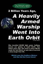 2 Billion Years Ago, A Heavily Armed Warship Went Into Earth Orbit