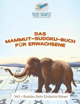 Das Mammut-Sudoku-Buch für Erwachsene 340 + Sudoku Sehr Einfache Rätsel