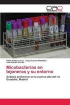 Micobacterias en tejoneras y su entorno