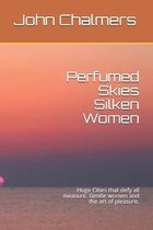 Perfumed Skies Silken Women