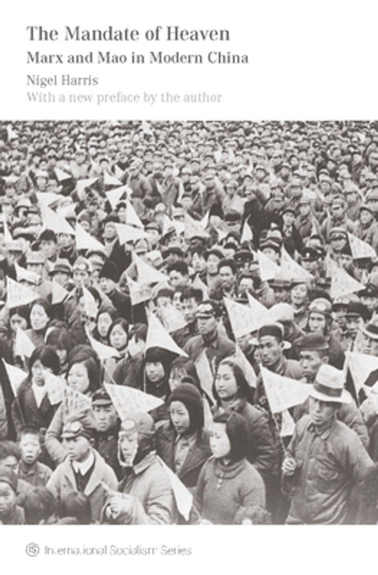 Boekomslag van 'The Mandate of Heaven Marx and Mao in Modern China' door Nigel Harris, met een menigte mensen op de achtergrond.