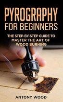 Pyrography for Beginners