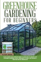 Greenhouse Gardening for Beginners