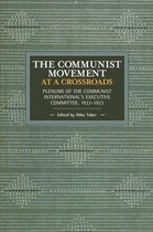 Historical Materialism-The Communist Movement at a Crossroads
