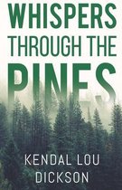 Whispers Through The Pines