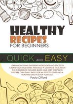 Healthy Recipes for Beginners Quick and Easy