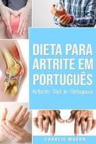 Dieta para Artrite Em portugues/ Arthritis Diet In Portuguese