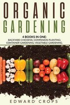 Organic Gardening: 4 BOKS IN ONE