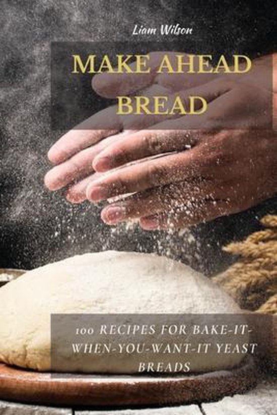 Make Ahead Bread - cover