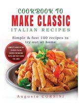 Cookbook to Make Classic Italian Recipes