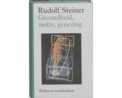 Omslag van Werken en voordrachten j1 -   Gezondheid, ziekte, genezing