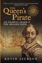 Seven Ships Maritime History-The Queen's Pirate: Sir Francis Drake and the Golden Hind