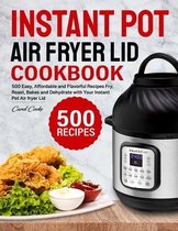 Instant Pot Air Fryer Lid Cookbook