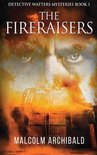 Detective Watters Mysteries-The Fireraisers