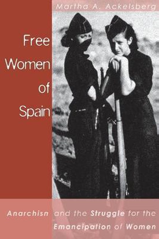 Couverture du livre 'Free Women of Spain' montrant deux femmes en tenue militaire, avec le texte 'Anarchism and the Struggle for the Emancipation of Women'.