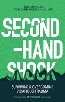 Second-Hand Shock: Surviving & Overcoming Vicarious Trauma