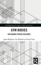 Routledge Research in Sport, Culture and Society- Gym Bodies