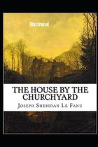 The House by the Church-Yard Illustrated