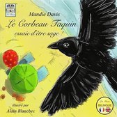 Cheeky Crow-Le Corbeau Taquin essaie d'être sage !