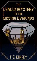 The Deadly Mystery of the Missing Diamonds