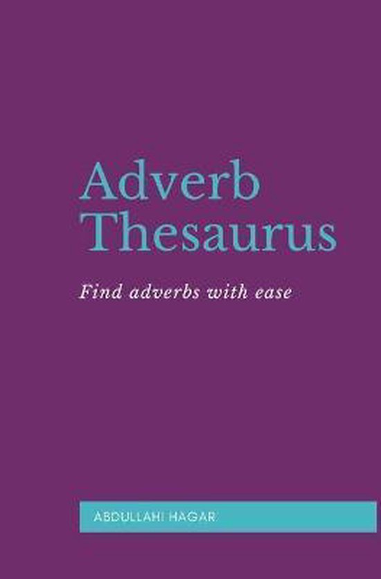 Adverb Thesaurus 9798663995979 Abdullahi Hagar Boeken