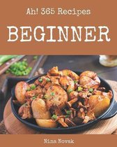 Ah! 365 Beginner Recipes