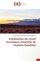 Initialisation du circuit touristique minéralier de Voatavo-Zazafotsy