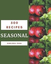 500 Seasonal Recipes