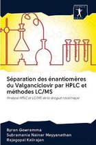 Séparation des énantiomères du Valganciclovir par HPLC et méthodes LC/MS