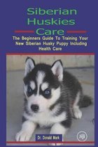 Siberian Huskies Care: Siberian Huskies Care