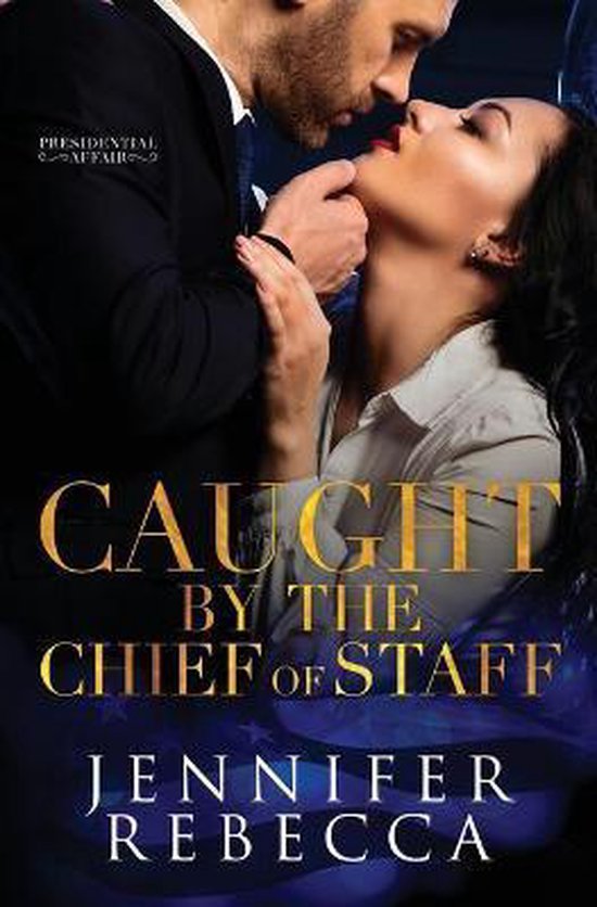 Caught by the Chief of Staff - cover
