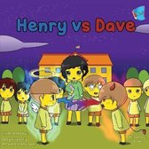Henry VS Dave
