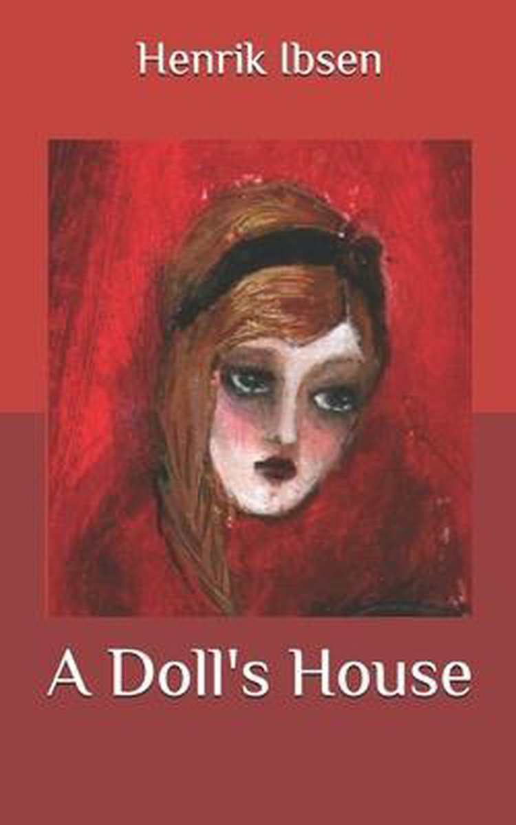 A Doll's House, Henrik Ibsen 9798636524328 Boeken