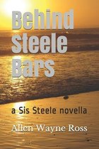 Behind Steele Bars