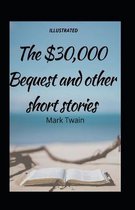 The $30,000 Bequest and Other Stories