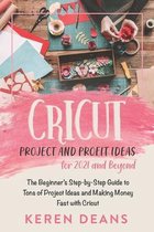 Cricut Project and Profit Ideas for 2021 and Beyond