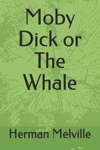 Moby Dick or The Whale