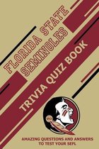 Florida State Seminoles Trivia Quiz Book