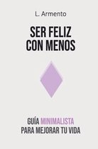 Ser feliz con menos