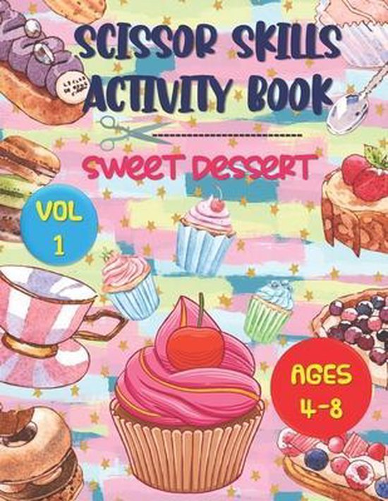 Scissor Skills Activity Book Sweet Dessert - cover