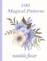 100 Magical Patterns mandala flower
