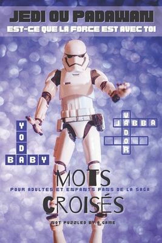 Jedi ou Padawan Estce que la Force est avec toi, Not Puzzled by a Game
