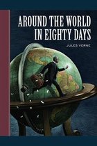 Around the World in Eighty Days Annotated Edition