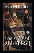 The Way of All Flesh Illustrated